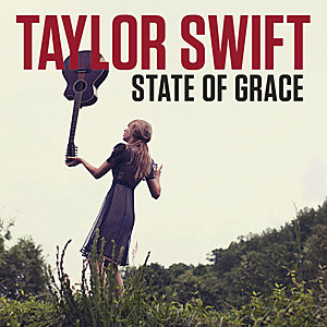 Taylor Swift 'State of Grace' Taylor Swift 'State of Grace'