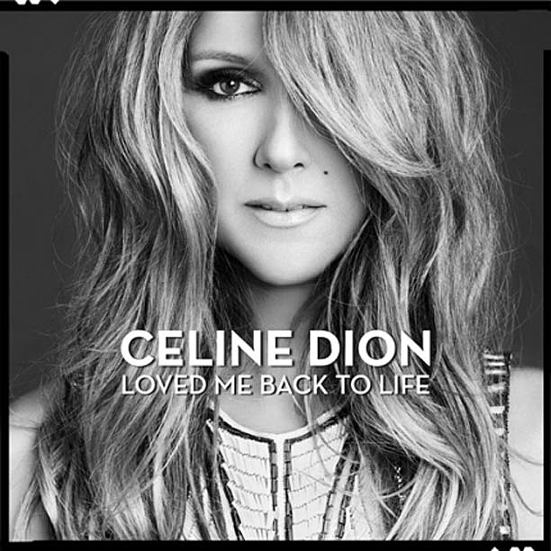 Celine Dio Loved Me Back to Life Celine Dio Loved Me Back to Life
